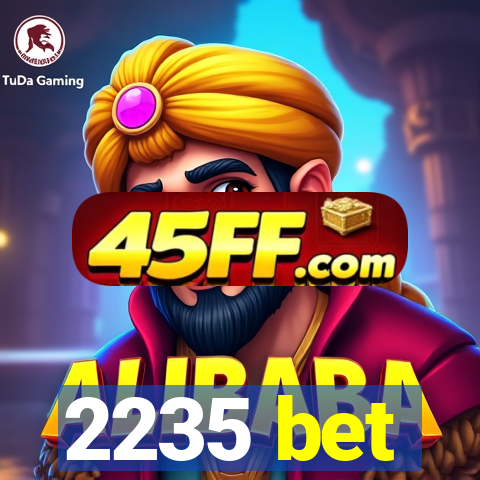 2235 bet